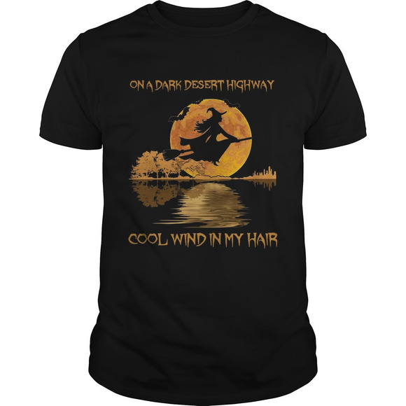 Other - On Dark Desert Highway Cool Wind In My Hair Witch In Moon Night Jungle Shirt